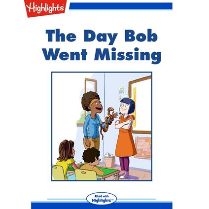 Day Bob Went Missing, The