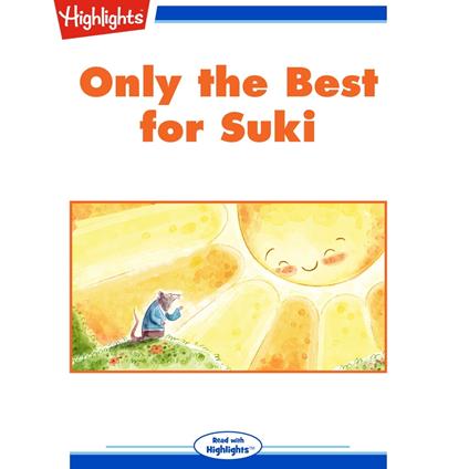 Only the Best for Suki