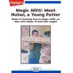 Magic Mitti: Meet Nutan, a Young Potter