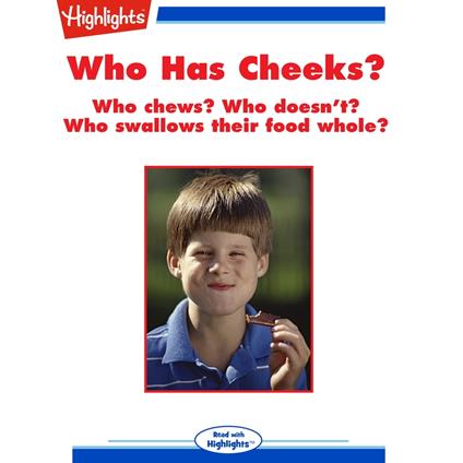 Who Has Cheeks