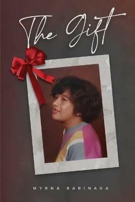 The Gift - Myrna Barinaga - cover