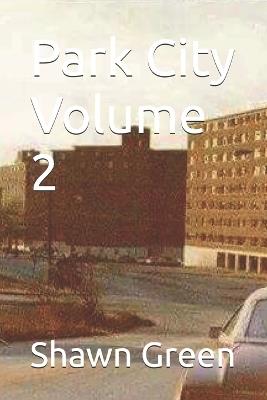 Park City Volume 2 - Shawn Green - cover
