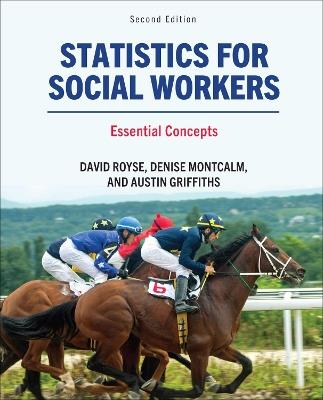 Statistics for Social Workers: Essential Concepts - David Royse,Denise Montcalm,Austin Griffiths - cover
