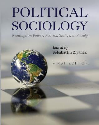 Political Sociology: Readings on Power, Politics, State, and Society - cover