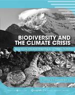 Biodiversity and the Climate Crisis: Essential Understanding and Connections
