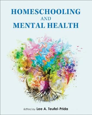 Homeschooling and Mental Health - cover