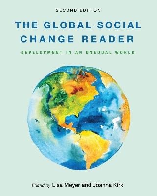 The Global Social Change Reader: Development in an Unequal World - cover