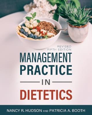 Management Practice in Dietetics - Nancy R. Hudson,Patricia Booth - cover