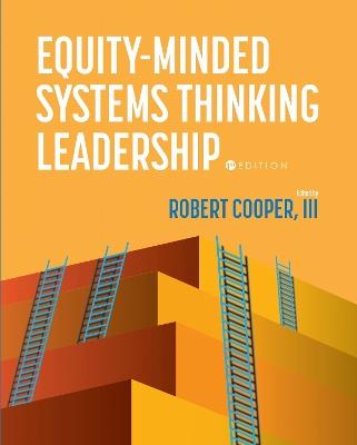 Equity-Minded Systems Thinking Leadership - Robert Cooper - cover