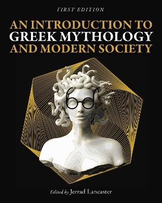 An Introduction to Greek Mythology and Modern Society - cover