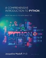 A Comprehensive Introduction to Python: From the Basics to Data Analytics
