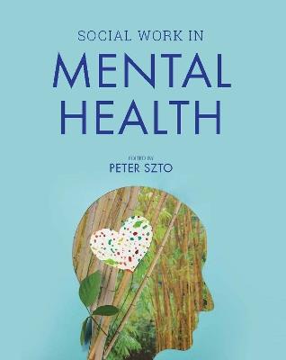 Social Work in Mental Health - Peter Szto - cover