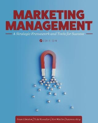 Marketing Management: A Strategic Framework and Tools for Success - Dawn Edmiston,Todd Mooradian,Kurt Matzler - cover