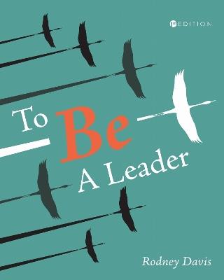 To Be a Leader - Rodney Davis - cover