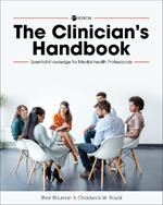 The Clinician's Handbook: Essential Knowledge for Mental Health Professionals