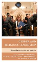 Gender and Religious Leadership: Women Rabbis, Pastors, and Ministers