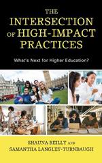The Intersection of High-Impact Practices: What’s Next for Higher Education?