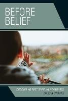 Before Belief: Discovering First Spiritual Awareness
