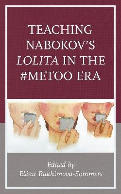 Teaching Nabokov's Lolita in the #MeToo Era - cover