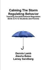 Calming The Storm Regulating Behavior
