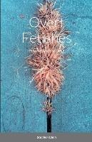 Overt Fetishes: Pissed, Polemic or Pitiful - Stephen Chen - cover