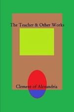 The Teacher and Other Works