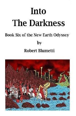 NEO - Into the Darkness - Book Six - Robert Blumetti - cover