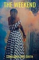 Libro in inglese The Weekend: A Beautiful Mistake  - Cinquanta Cox-Smith