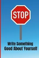 Libro in inglese Write Something Good About Yourself  - Ebony Taylor-Jackson