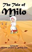 The Tale of Milo - Alexander Prezioso,Bethany Green - cover