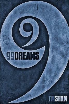 99 Dreams - Tm Shaw - cover