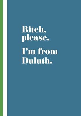I'm From Duluth: teal - cover