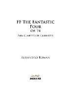 FF The Fantastic Four, Op. 74: para Cuarteto de Clarinetes