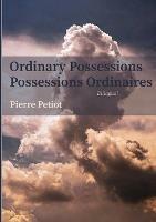 Ordinary Possessions - Possessions Ordinaires: Technology and Mental Simulations - Pierre Petiot - cover