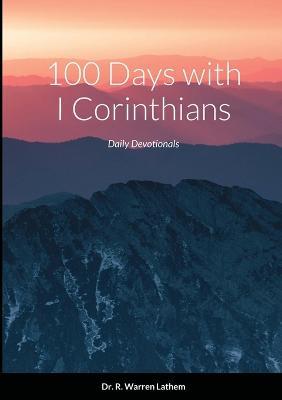 100 Days in I Corinthians - Warren Lathem - cover