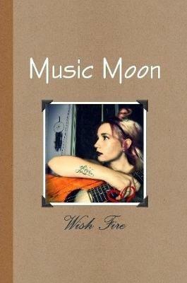 Music Moon - Wish Fire - cover