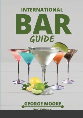 International Bar Guide - George Moore - cover