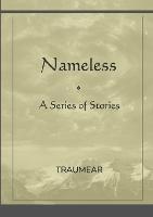 Nameless: A Series of Stories - Traumear - cover