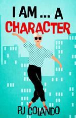 I am... a Character