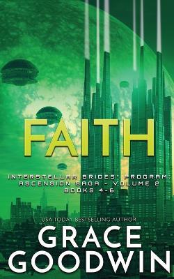 Faith: Ascension Saga: Books 4, 5 & 6: Volume 2 - Grace Goodwin - cover