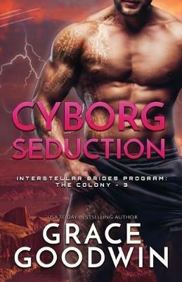 Cyborg Seduction: Large Print - Grace Goodwin - cover