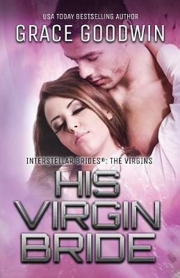 His Virgin Bride: Large Print - Grace Goodwin - cover