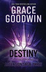 Destiny (Large Print): Ascension Saga: Books 7, 8 & 9: Volume 3