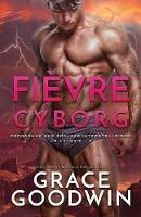 Fievre Cyborg: (Grands caracteres)