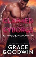 Claimed by the Cyborgs: Large Print