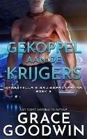 Libro in inglese Gekoppeld aan de Krijgers  - Grace Goodwin