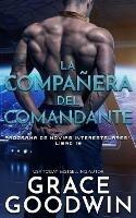 La compan~era del comandante - Grace Goodwin - cover