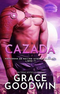 Cazada: Letra grande - Grace Goodwin - cover