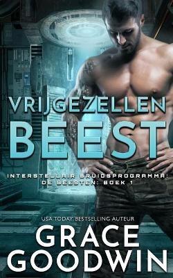 Vrijgezellen Beest - Grace Goodwin - cover