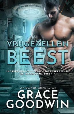 Vrijgezellen Beest: Versie voor slechtzienden - Grace Goodwin - cover